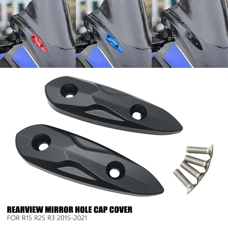 For Yamaha YZF R15 V3 YZF R3 R25 2015-2021 2020 2019 CNC Rearview Mirror Hole Cap Cover Mirror Eliminators Baffle Base Cover