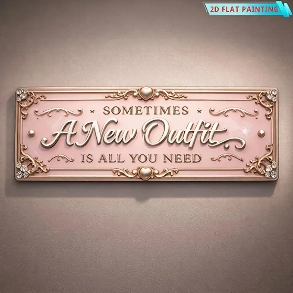 2D Flat 1Pc Vintage Aluminum Wall Sign Luxury Pink Iron The More Clothes The Better Decor Gift for Shopaholic Home