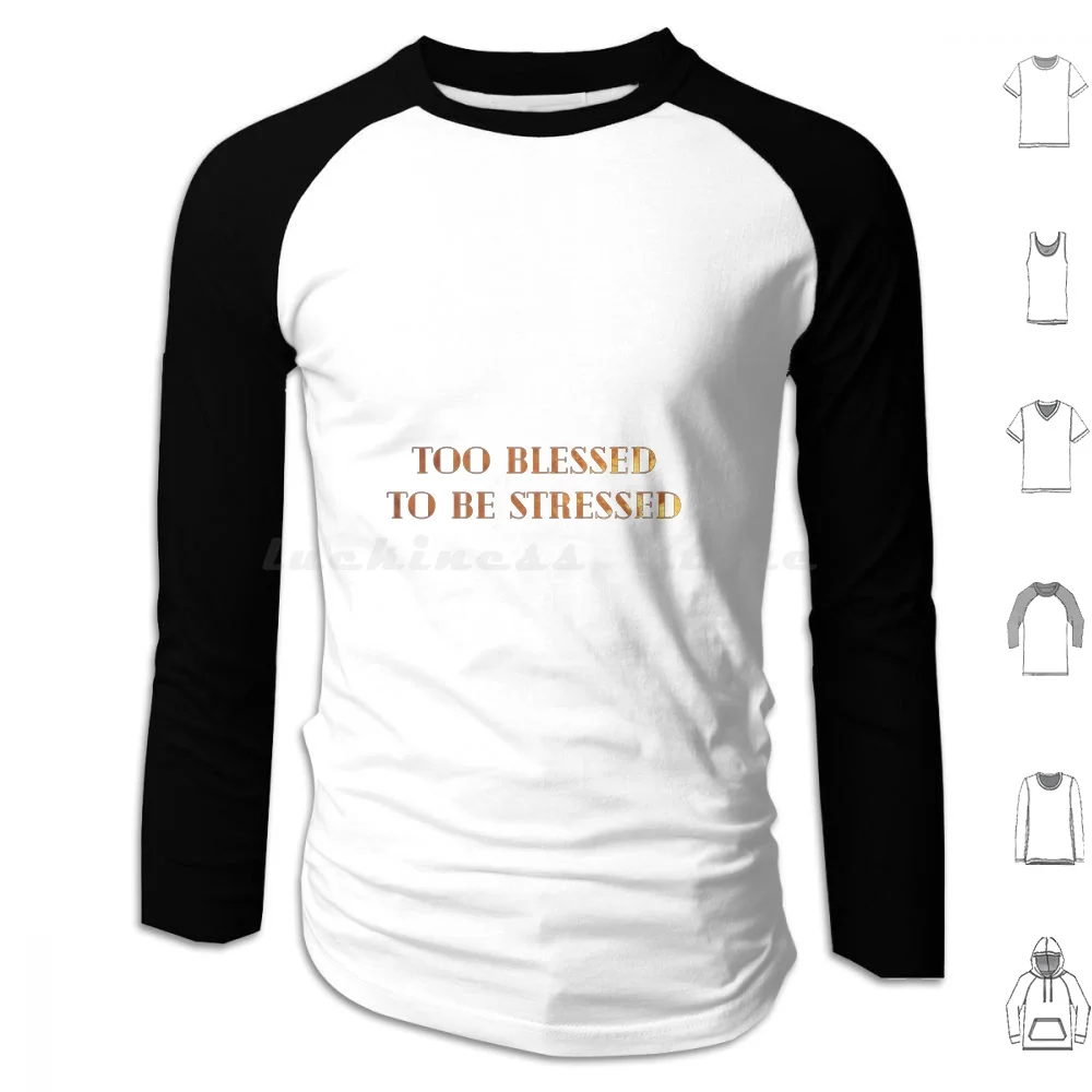 Sweat à capuche en coton à manches longues avec citation optimiste « Too Blessed To Be Stressed Never Forget How Wildly Capable You Are Bible »
