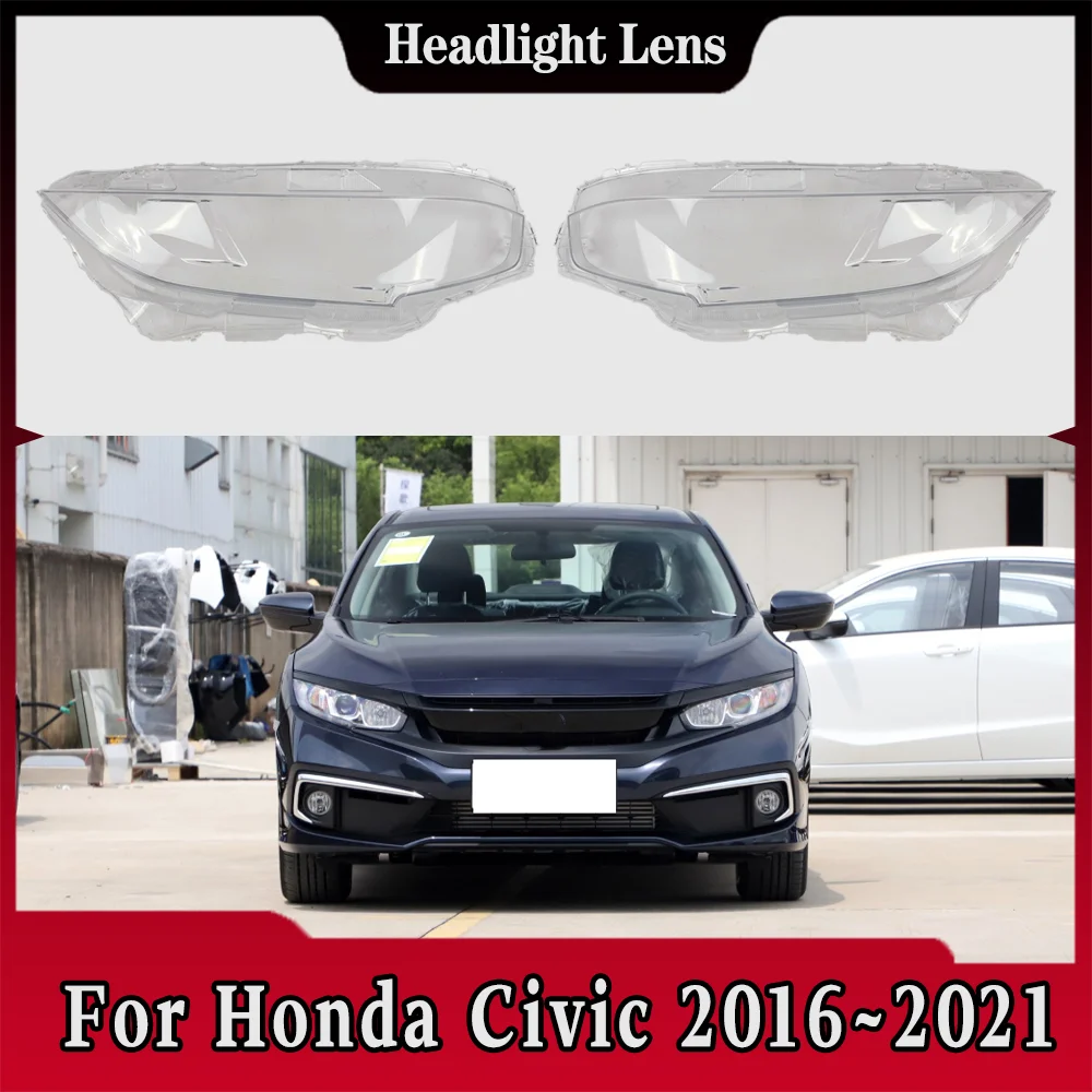 

For Honda Civic 2016 2017 2018 2019 2020 2021 Car Accessories Headlight Cover Shade Lampshade Lens Headlamp Shell Plexiglass