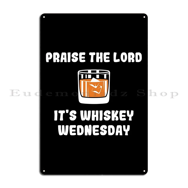 Whiskey Connoisseur Single Malt Praise Metal Sign Retro Garage Plaques Printed Cave Tin Sign Poster