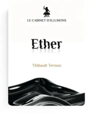 

Ether by Thibault Ternon x Le Cabinet d’Illusions - Magic tricks (Instant Download)