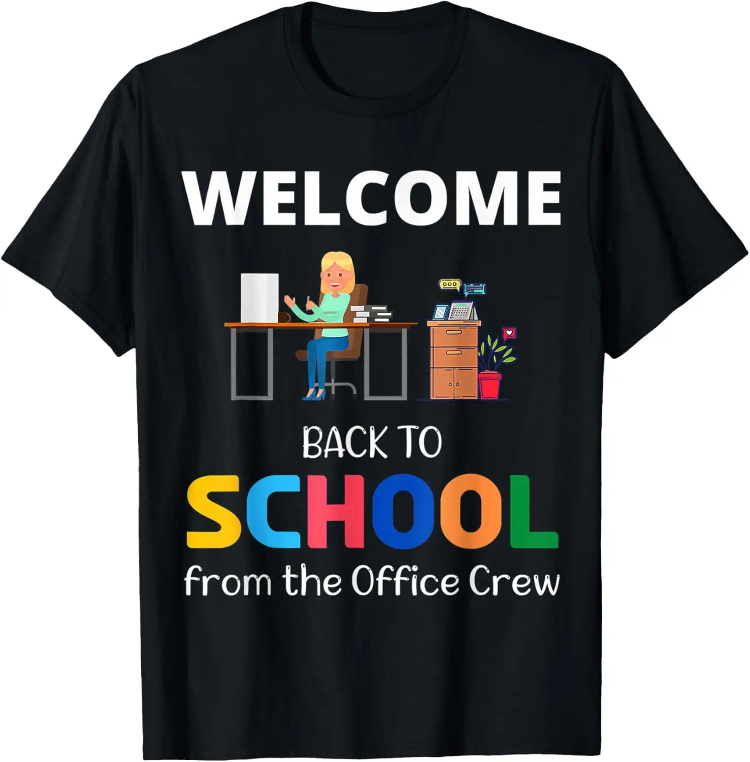 Cute Welcome Back to School from the Office Crew Staff T-Shirt