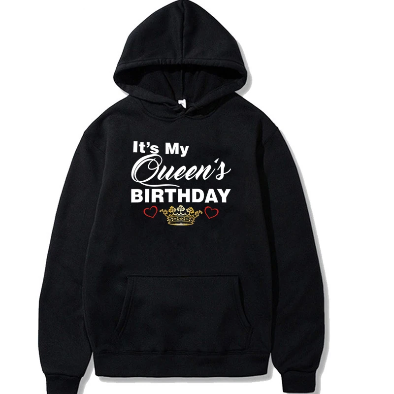 Fashion Couple Hoodies The Birthday Queen/It's My Queen's Birthday Print Long Sleeve Streetwear Golden Crown Unisex Sweatshirt