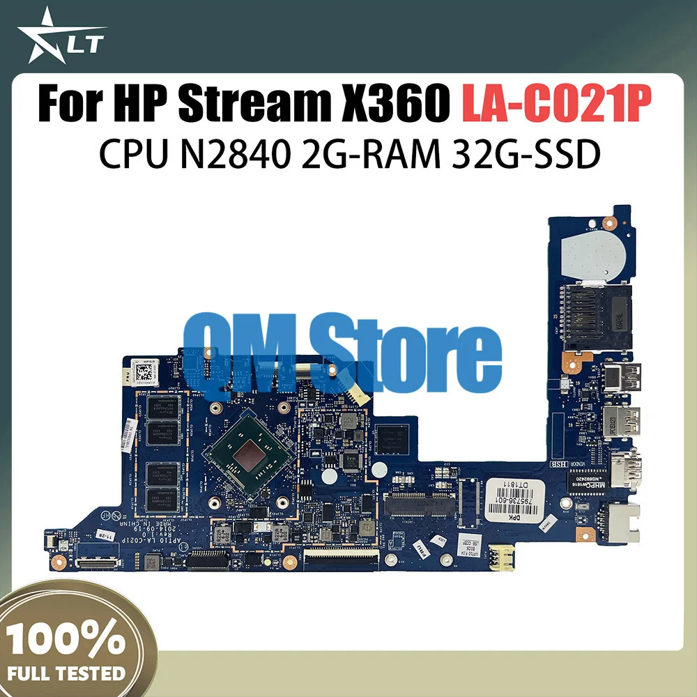 

794299-001 795736-001 For HP Stream X360 11-P 11-P010CA Laptop Motherboard APT10 LA-C021P With Intel N2840 CPU 2GB-RAM 32G