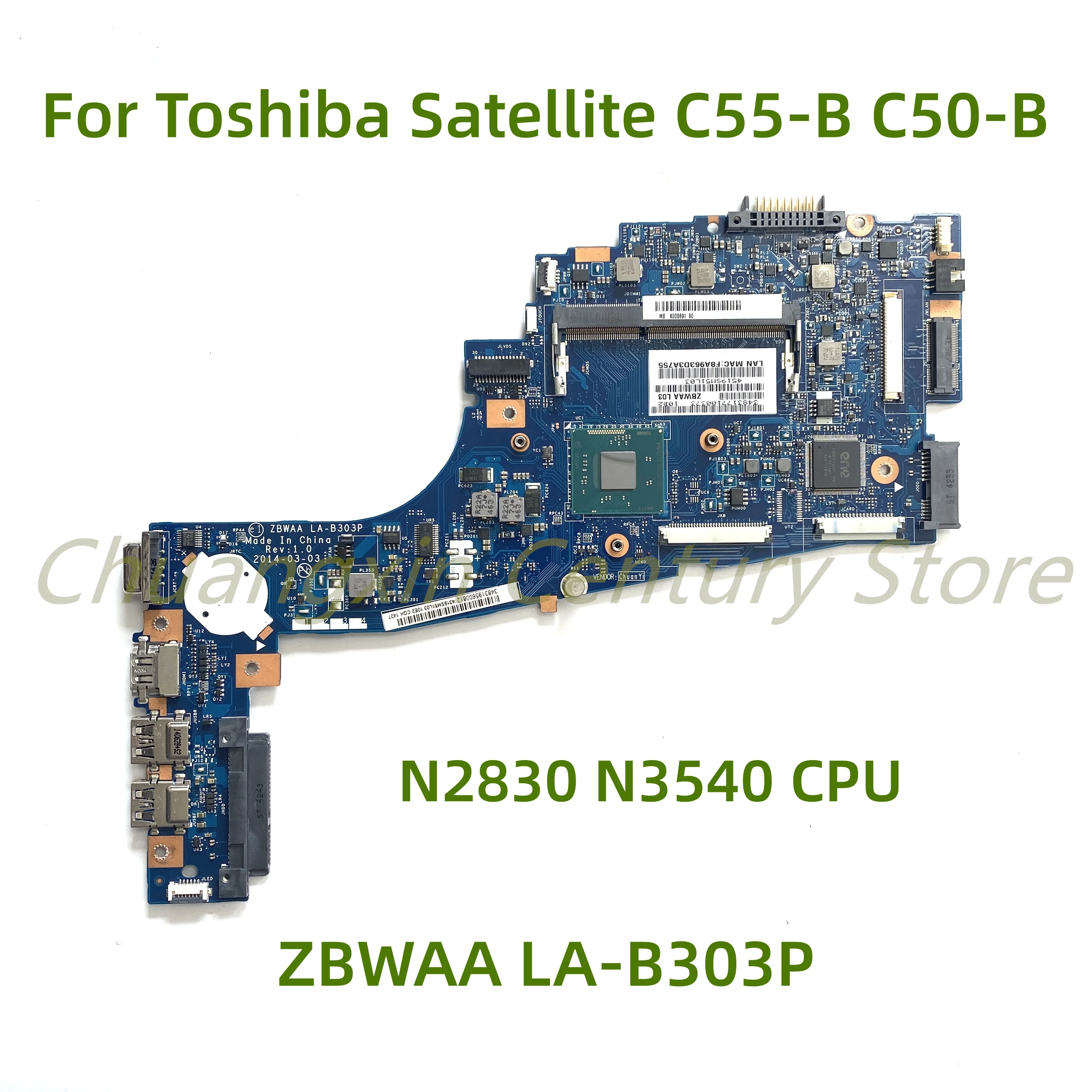 

For Toshiba Satellite C55-B5202 C55-B C50-B laptop motherboard ZBWAA LA-B303P with N2830 N3540 CPU 100% Tested Full Work