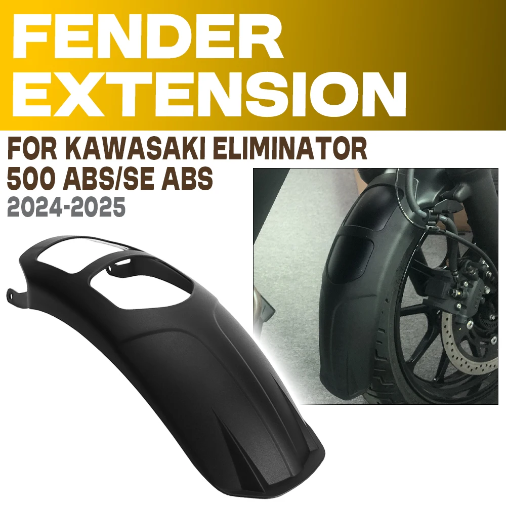 

Front Mudguard Fender Extender Extension Prevent Mud Splashing For Kawasaki Eliminator 500 SE ABS 2024+ Motorcycle Accessories