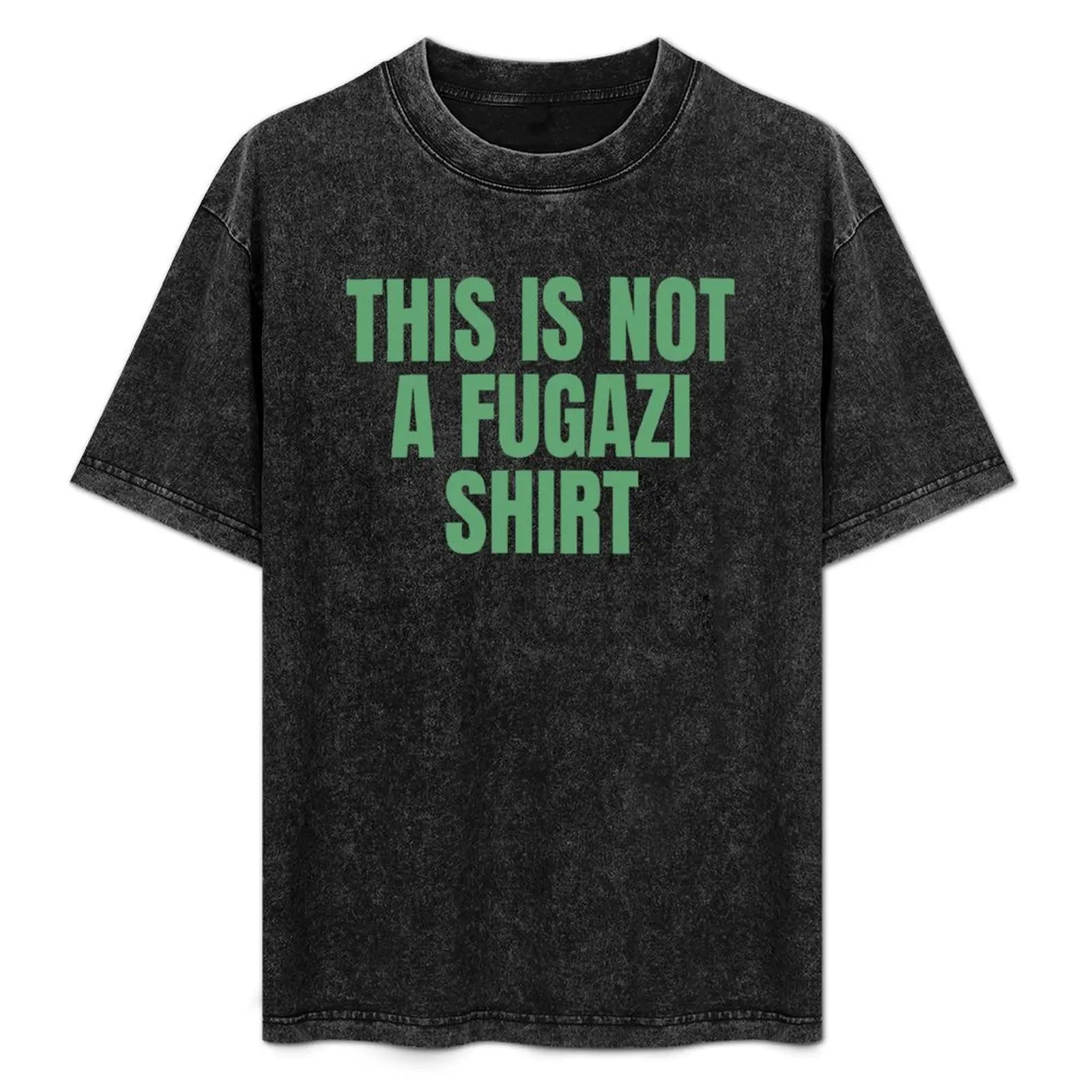 

This Is Not A Fugazi Shirt T-Shirt Basic Regular Fit Casual T-Shirt