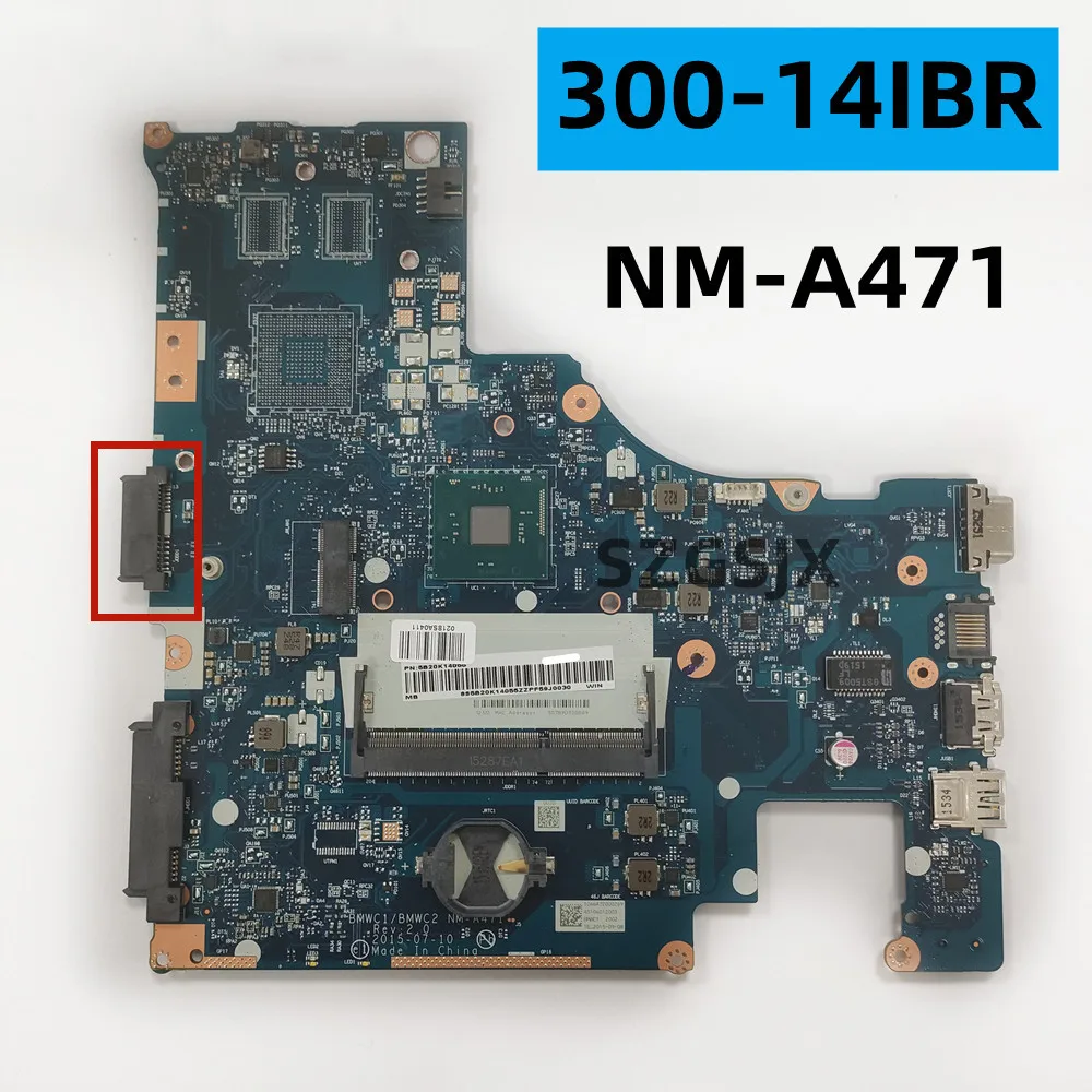 For Lenovo Ideapad 300-14IBR Laptop Motherboard NM-A471  N3050U/N3060/N3150/N3160/N3700 /N3710 CPU   100% Test Ok