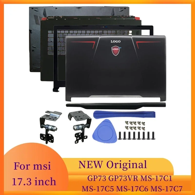 NEW for MSI GP73 GP73VR MS-17C1 17C5 17C6 17C7 Laptop Case LCD Back Cover/Front Frame/Hinges Cover/Palmrest/Bottom Case Notebook