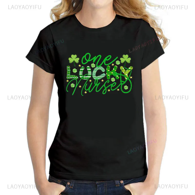 

One Lucky Nurse Funny St. Patrick's Day Nursing Practitioner T-Shirt High Quality Cotton Tshirts Summer Women Short-sleev Tees