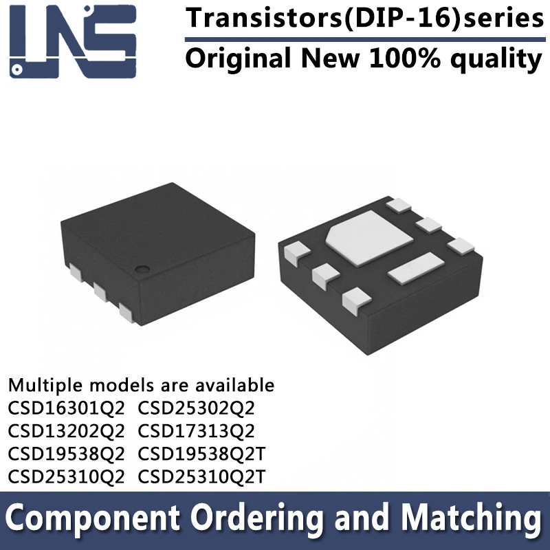 

1PCS CSD16301Q2 CSD25302Q2 CSD13202Q2 CSD17313Q2 CSD19538Q2 CSD19538Q2T CSD25310Q2 CSD25310Q2T WSON-6 2x2 Transistors