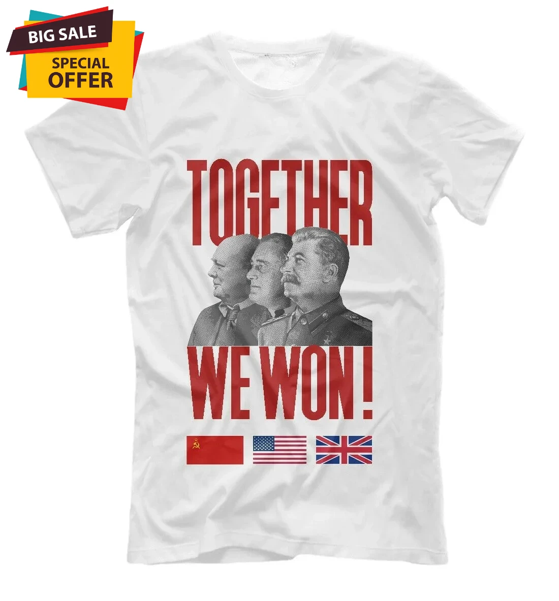 Together We Won! Russia USA Great Britainleader Portrait T-Shirt. Summer Cotton Short Sleeve O-Neck Mens T Shirt New S-3XL