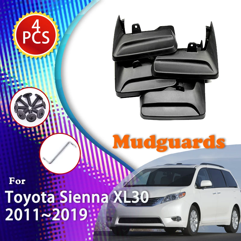 

4PCS Car Front And Rear Mudguard For Toyota Sienna XL30 2013 2011~2019 Wheel Mud Flap Fender Splash Guard Car Auto Accessories