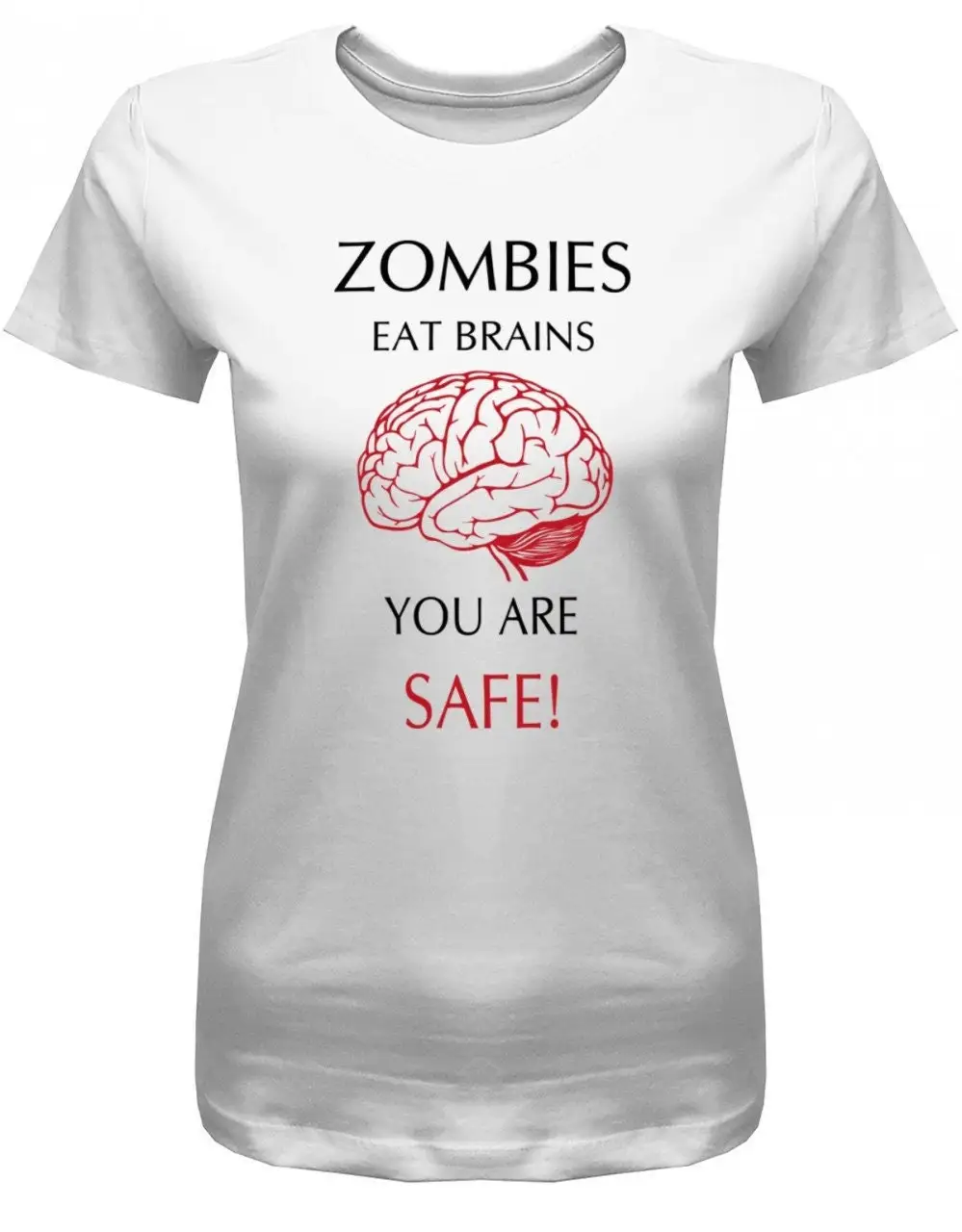 Zombies Eats Brains You Are Safe Halloween Damen T Shirt