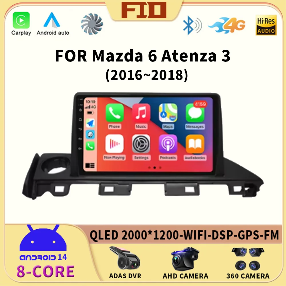 

Android 14 Car Radio For Mazda 6 Atenza 3 2016 2017 2018 GPS Navigation 4G WIFI Video Carplay Auto Stereo Player Multimedia QLED