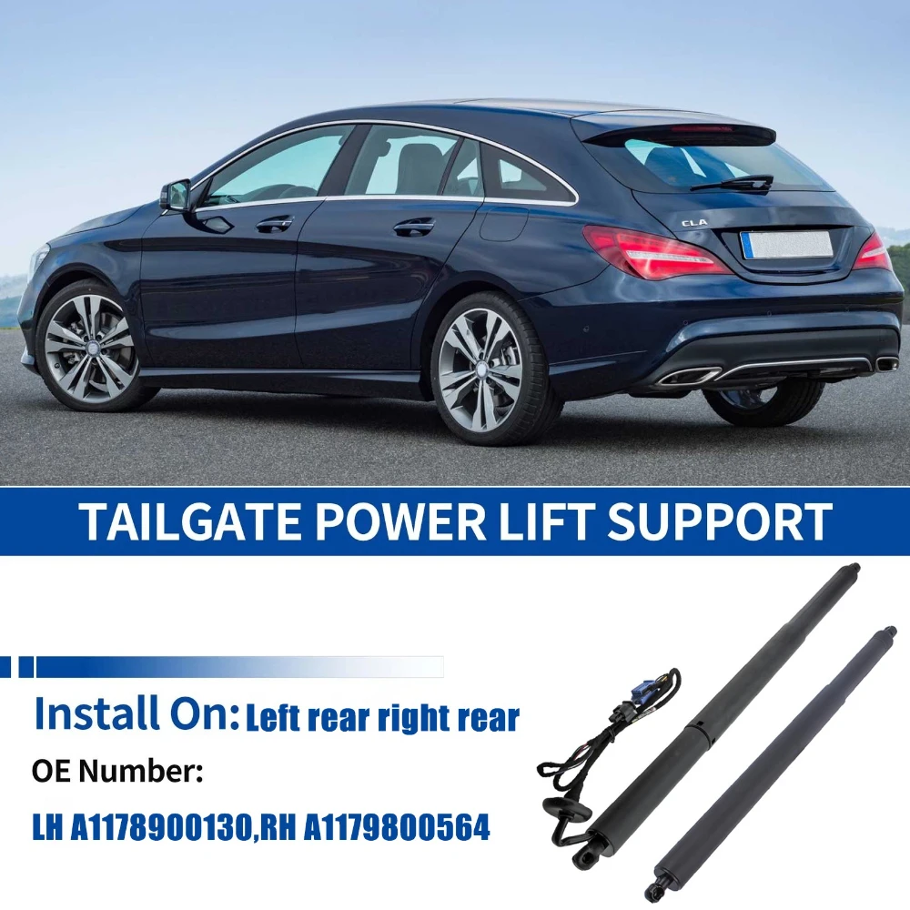 

For 2013-2019 X117 Mercedes Benz CLA LH Tailgate Power Lift Supports RH Tailgate Gas Spring Struts A1178900130 A1179800564