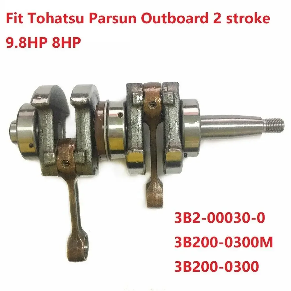 

Crankshaft ASSY 3B2-00030-0 Fit Tohatsu Parsun 2stroke 9.8HP 8HP Outboard Engine