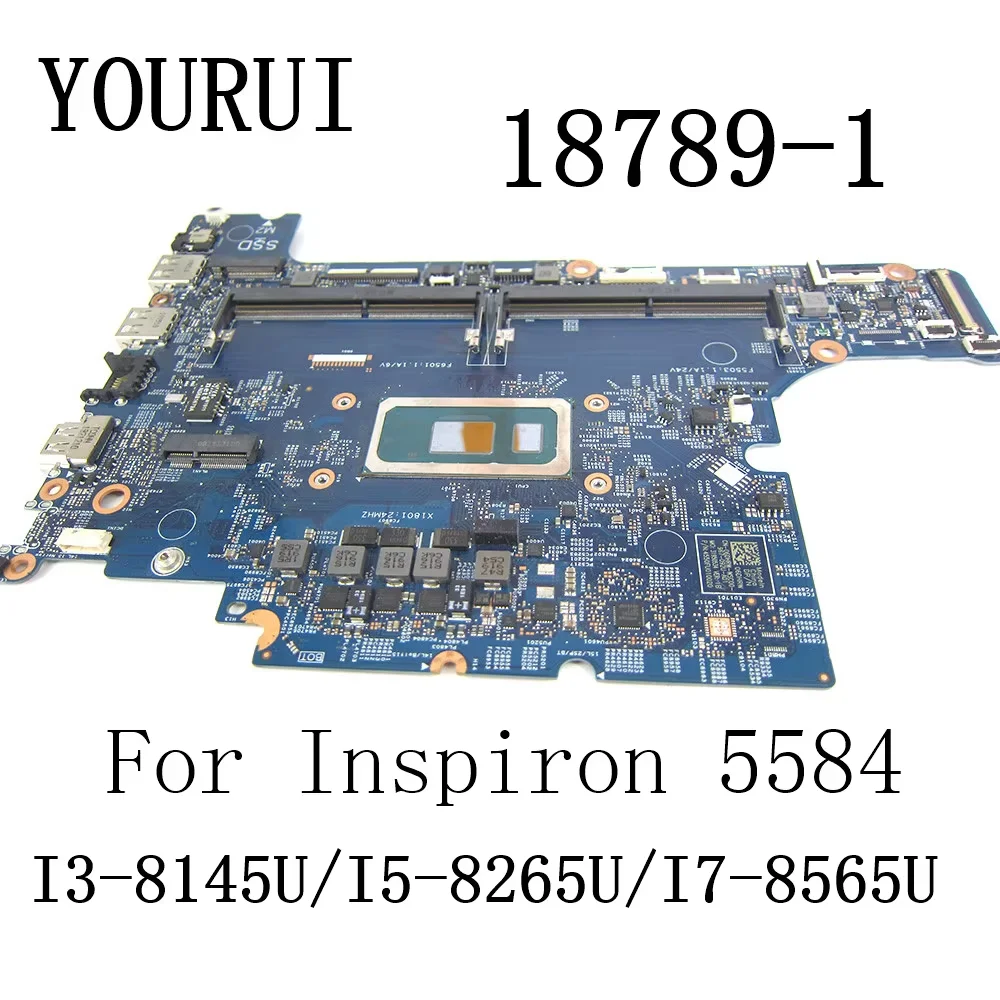 

Материнская плата для ноутбука Dell Inspiron 15 5584 с процессором I3-8145U/I5-8265U/I7-8565U CN-0CXMX0 CN-0F62D6 CN-06DHRW 18789-1