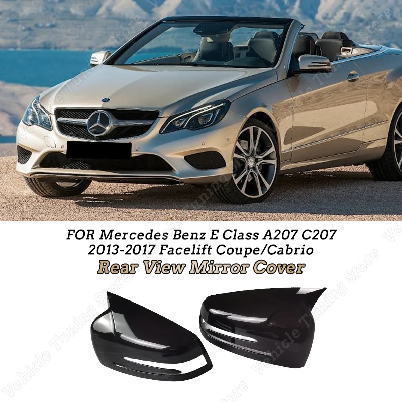 For Mercedes Benz E Class A207 C207 2013-2017 Facelift Coupe/Cabrio 2PCS Rearview Mirror Cover Caps Shell Trim Cover Tuning ABS