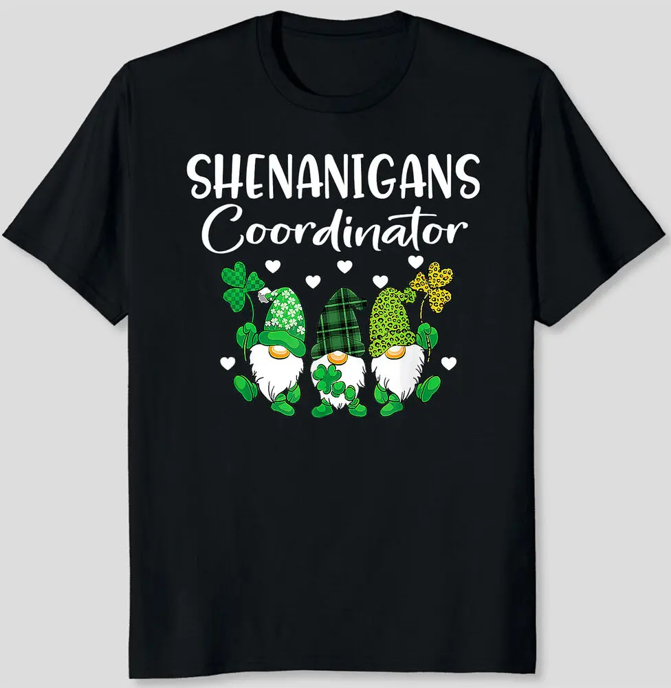 Shenanigans Coordinator St Patricks Day Gnomes Green Proud T-Shirt