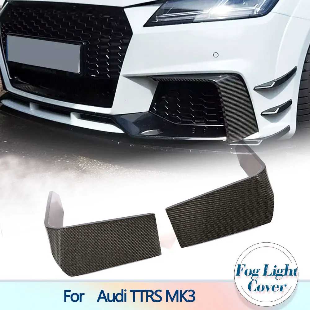 

Carbon Fiber Car Front Canards for Audi TTRS MK3 2Door Coupe 2016-2018 FRP Front Bumper Fins Fog Light Cover