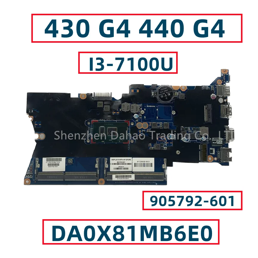 

905792-001 905792-501 905792-601 For HP Probook 430 G4 440 G4 Laptop Motherboard DA0X81MB6E0 With Core I3-7100U Fully Tested