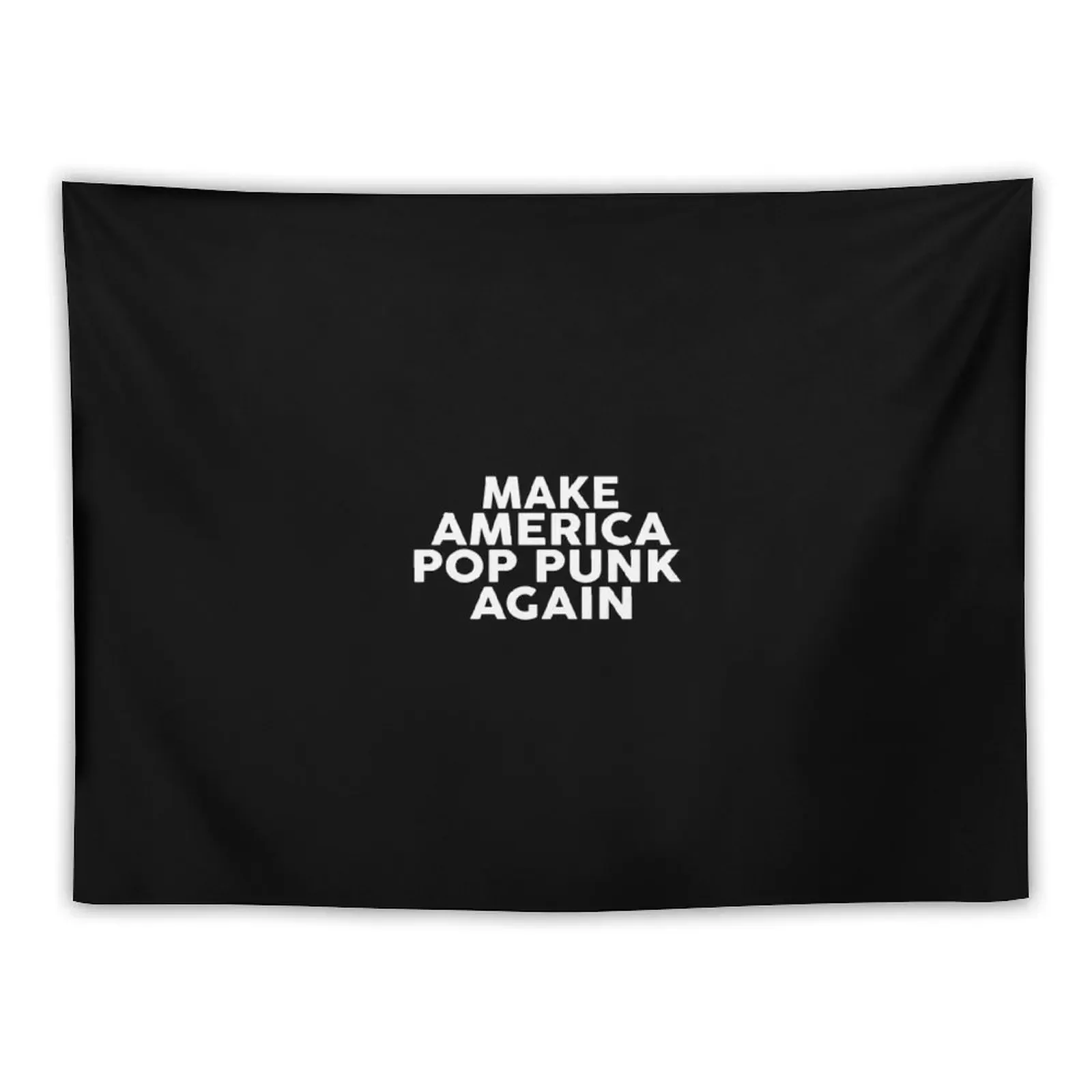 

Make America Pop Punk Again Hoodie Tapestry Room Decore Aesthetic Wall Hangings Decoration Outdoor Decor Cute Decor Tapestry