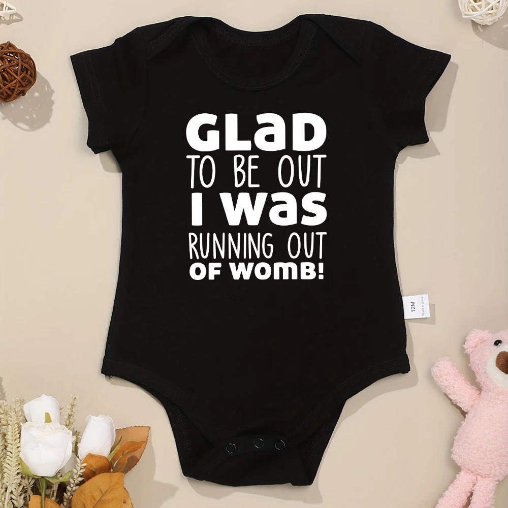 Glad To Be Out I Was Running Baby Onesies American Style Harajuku Fun Cute Newborn Boy Clothes Cotton Cozy Breathable Romper