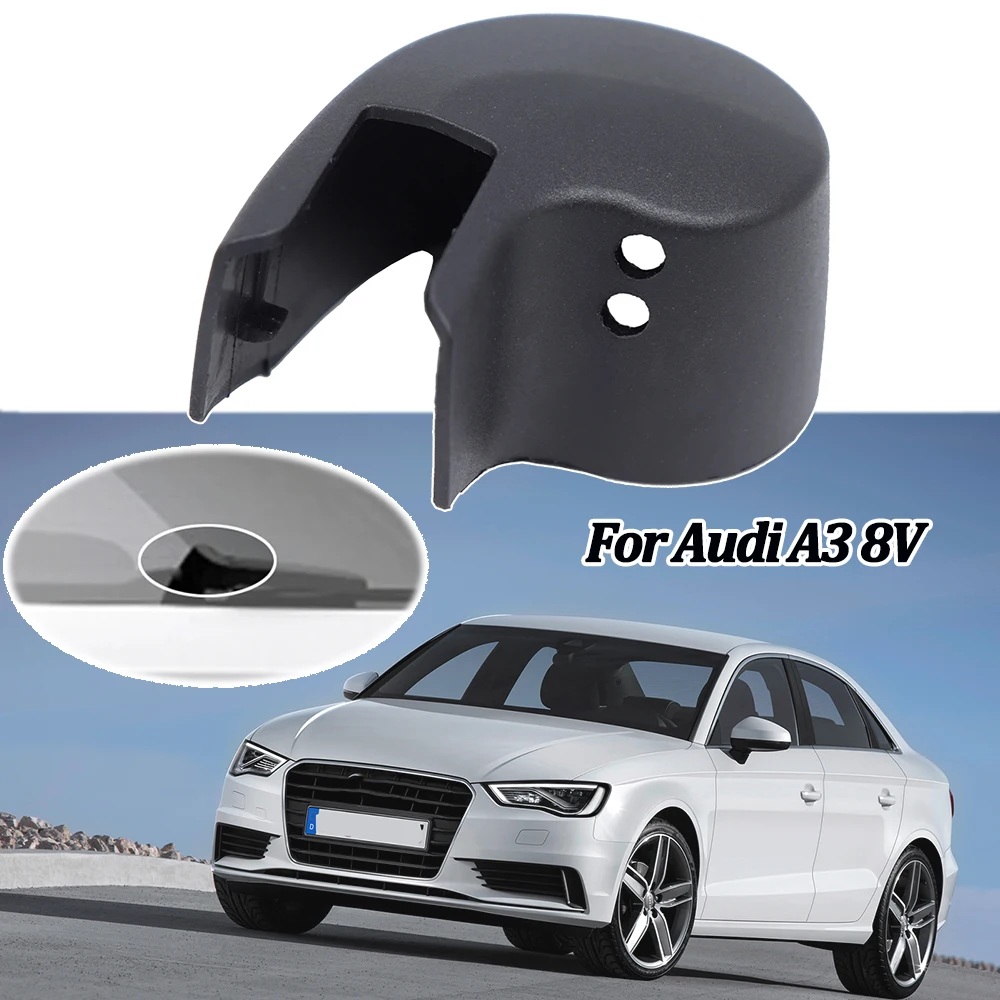 

For Audi A3 8V 2014 2015 2016 2017 2018 Rear Wiper Arm Rocker Bolt Cover Cap Washer Jet Nozzle Windscreen Wiper Arm Blade Cap