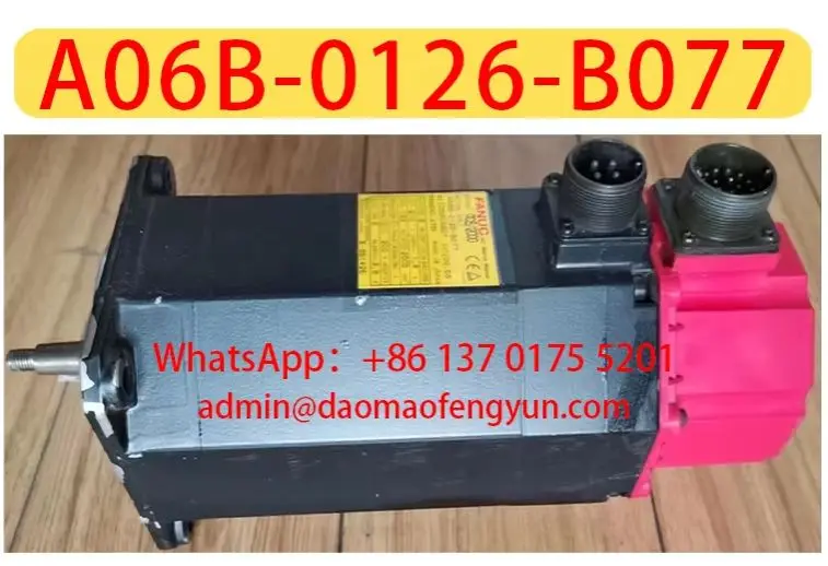 A06B-0126-B077 Used Servo Motor Tapered Shaft，Fast shipping，The shipment will be arranged after passing the test