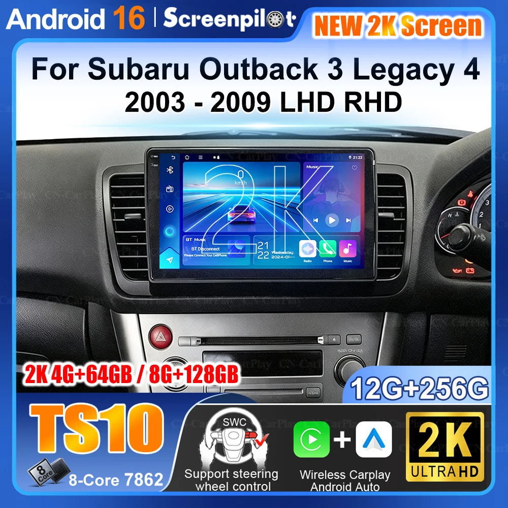 Android 16 For Subaru Outback 3 Legacy 4 2003 2004 - 2009 LHD RHD Multimedia Car Vehicle GPS Monitor Autoradio Navigation Radio