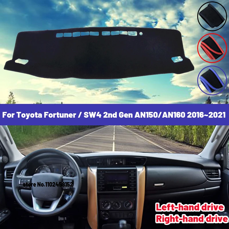 High Quality For Toyota Fortuner / SW4 2nd Gen AN150/AN160 2016~2021 Car Dashboard Cover Mat Sun Shade Avoid Light Pad Carpets