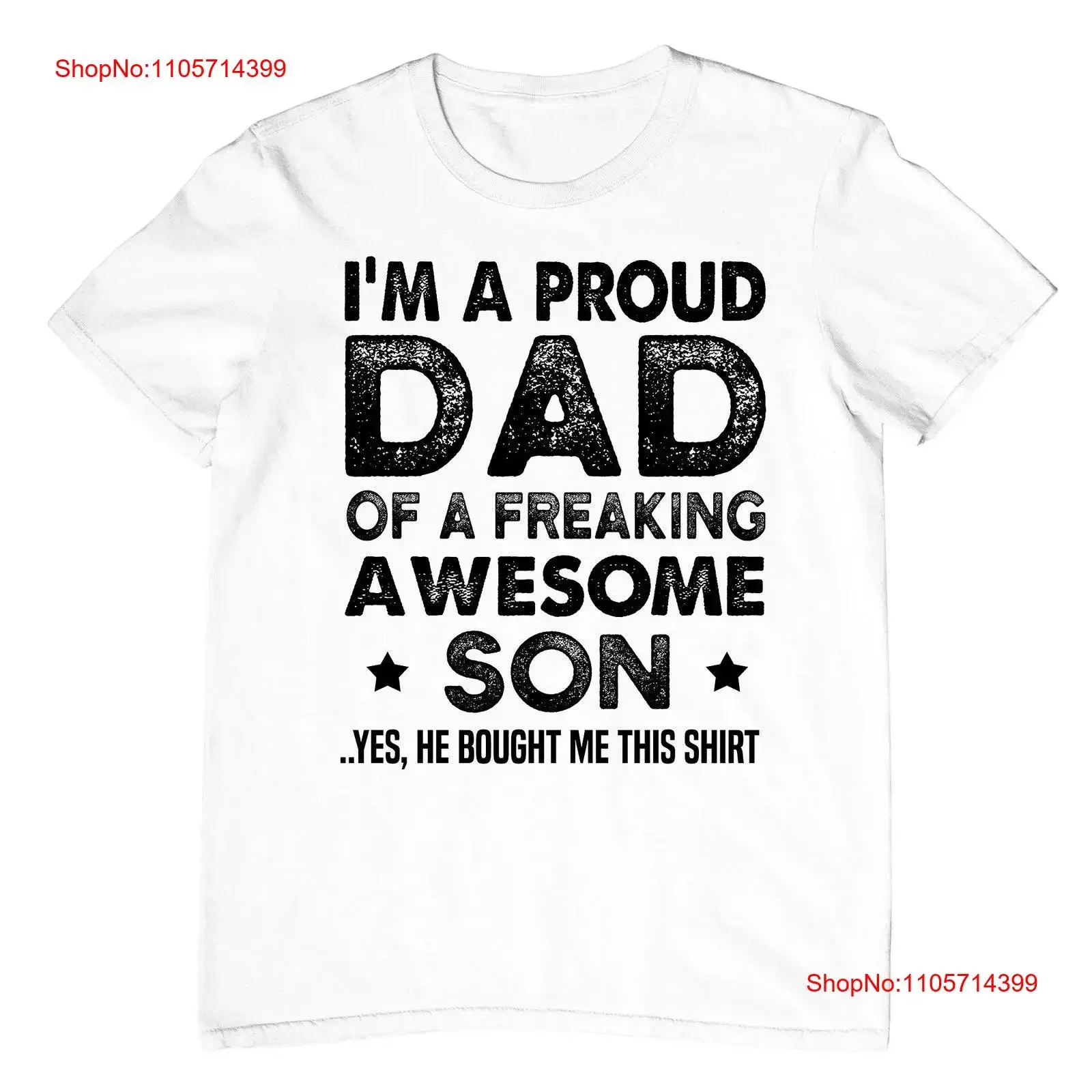 I'm The Proud Dad Of A Freaking Awesome Son Fathers Day T Shirt Funny For Men Father's Grandad shirts vintage Washed Breathable
