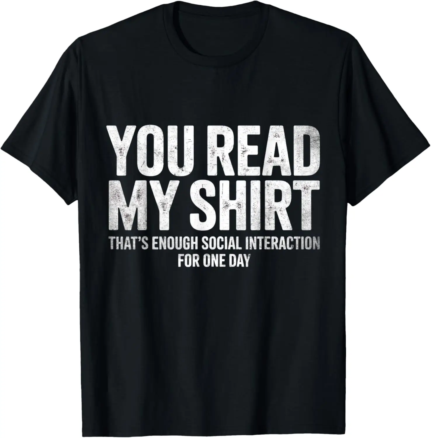 You Read My That's Enough Interaction For One Day T-Shirt 100% Cotton Trendy Y2K Short-Sleeve Tee-Soft, Quick-Drying,