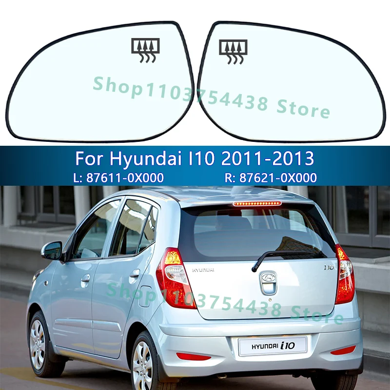 Para Hyundai I10 2011 2012 2013 espejo retrovisor de cristal/87611-0X000 87621-0X000/lente de espejo retrovisor/reemplazo de accesorios de coche