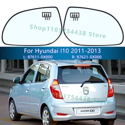 For Hyundai I10 2011 2012 2013 Rearview Mirror Glass /87611-0X000 87621-0X000/Wing Mirror Lens/Car accessories Replacement