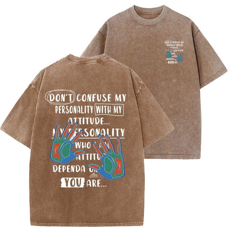 

Don'T Confuse My Presonality Letter Print Man Tshirt Summer Vintage Washed Cotton Medium Strecth T-Shirt High Street O-Neck