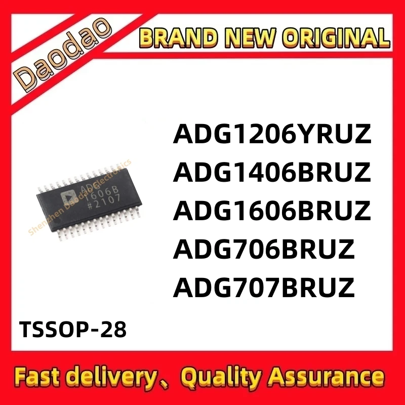 

Quality Brand New ADG1206YRUZ ADG1406BRUZ ADG1606BRUZ ADG706BRUZ ADG707BRUZ ADG1206 ADG1406 ADG1606 ADG706 IC Chip TSSOP-28