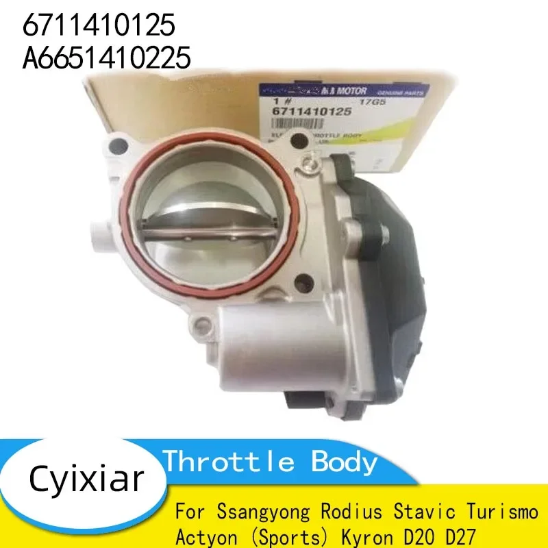 New Genuine Throttle Body 6711410125 A6651410225 For Ssangyong Rodius Stavic Turismo Actyon (Sports) Kyron D20 D27