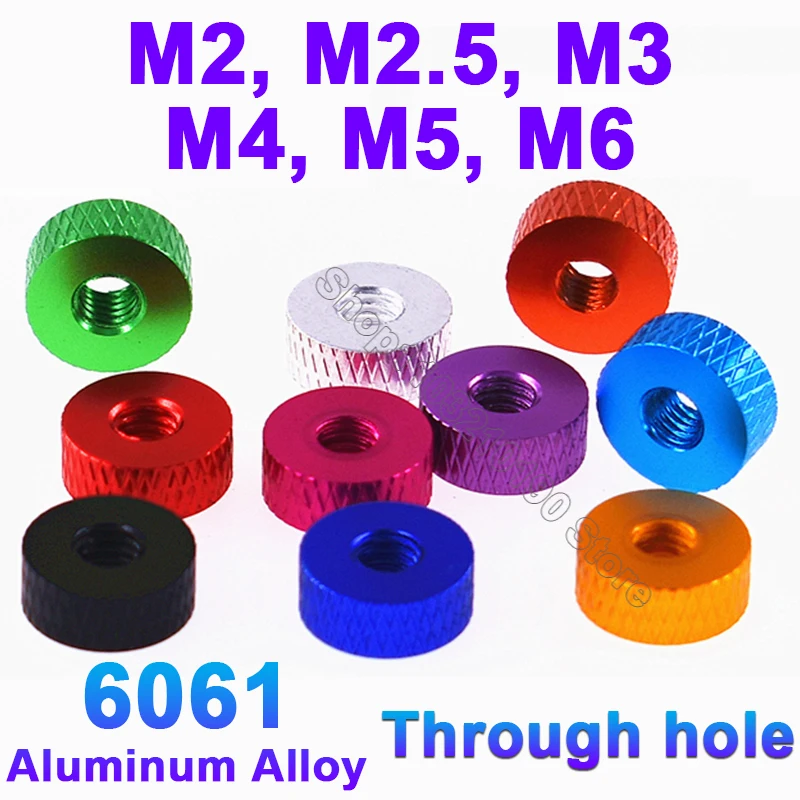 

1Pc M2 M2.5 M3 M4 M5 M6 colourful knurled aluminum hand tighten thumb thin nut through hole round fixed nuts for camera computer