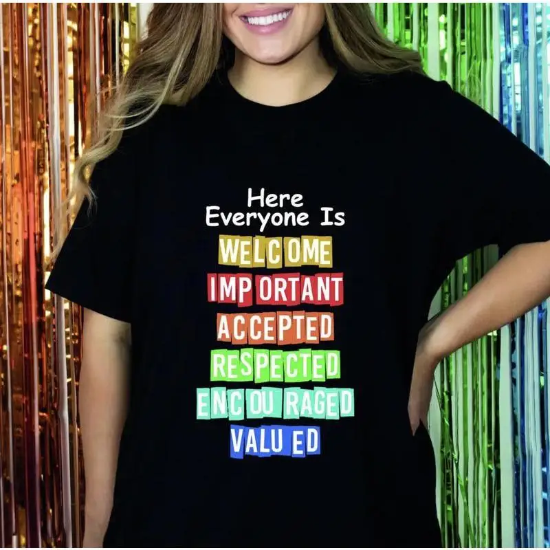 

Women's Inclusion T-Shirt "Here Everyone Is Welcome" Diversity Pride Tee Teacher Appreciation Gift School Staff Top