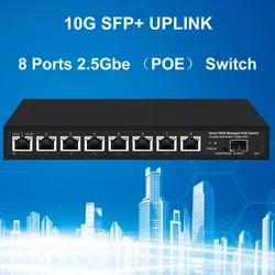 Managed 10G SFP+ Uplink 8 Ports 2.5Gb Switch 2500M Lan POE/Non POE Available