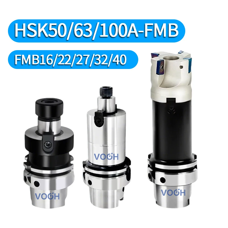HSK HSK63A FMB FMB22 FMB27 FMB32 FMB40 HSK63 FMB tool holder High precision face milling tool holder bracket tool Collet