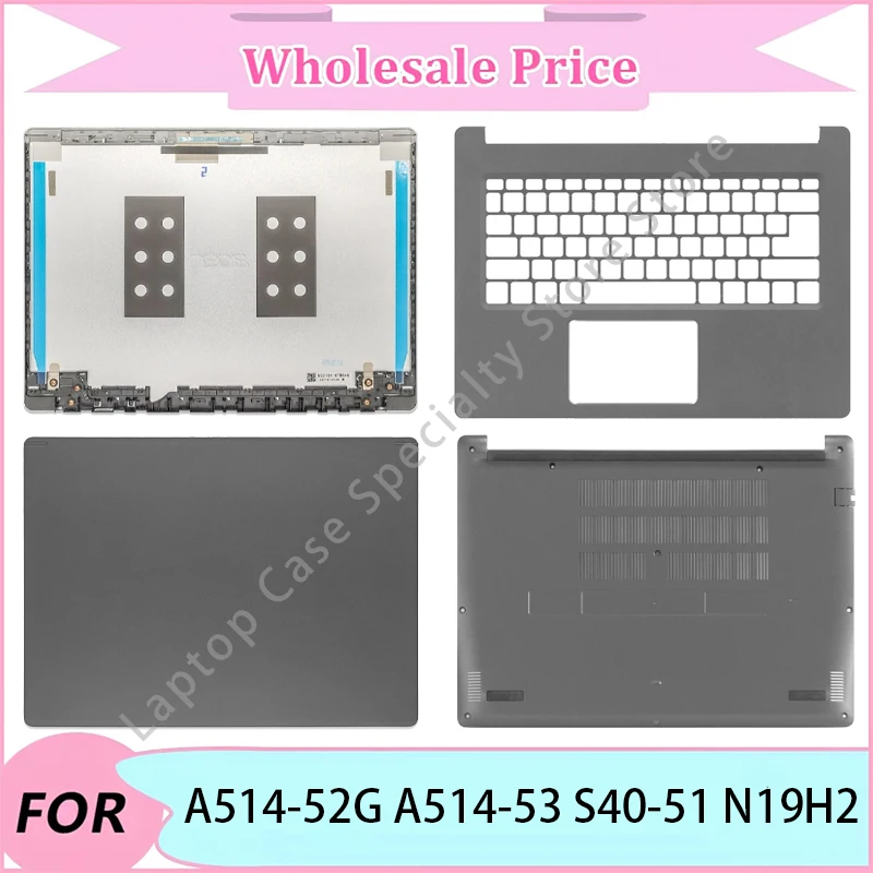 

98% новый корпус для A514-52G A514-53 S40-51 N19H2 / Запасные части для ноутбуков / Задняя крышка ЖК-дисплея ноутбука / Подставка для рук / Нижний корпус
