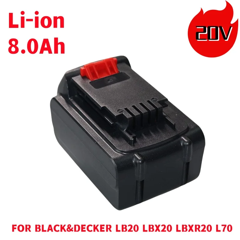 For BLACK&DECKER 20V 8000mAh Li-ion Battery Compatible LB20 LBX20 LBXR20 Electric Tools