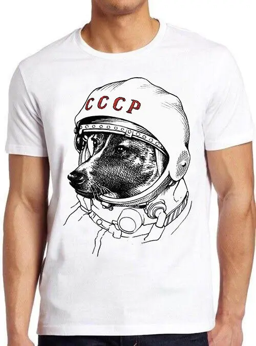 Laika Astronaut Dog Russia Drawing Art Gft Tee T Shirt M444High Quality 100%Cotton Short Sleeve