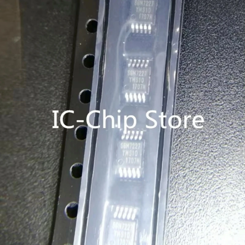 20PCS~500PCS/LOT  SGM7227YMS10   SGM7227YMS10G  SGM7227YMS10G/TR  SGM7227   MSOP10   New original