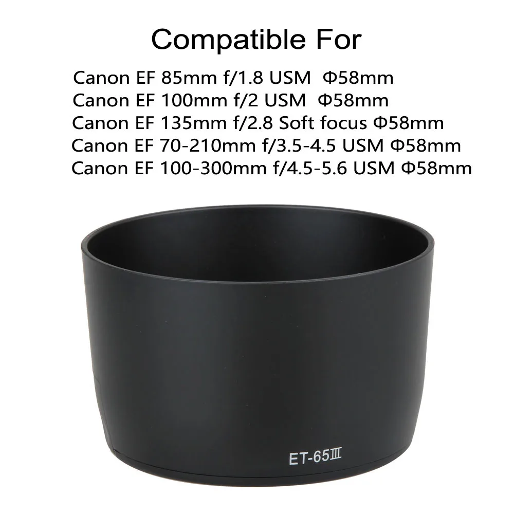 ET65III Lens Hood For Canon EOS Camera Mount EF 85mm f/1.8 USM & EF 135mm f/2.8 & EF 70-210mm 58mm Filter Lens DSLR Accessories