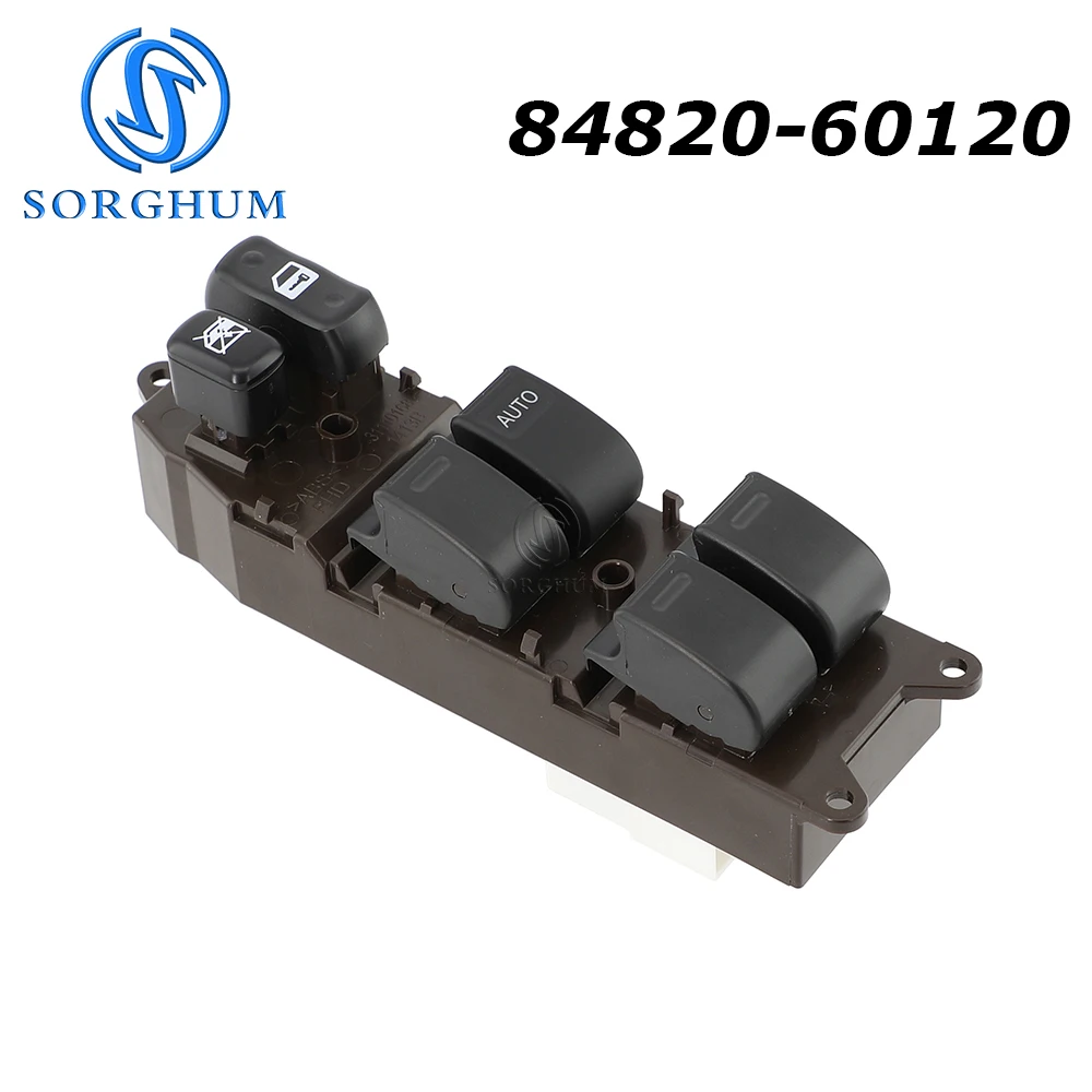 

SORGHUM 84820-60120 For Toyota Land Cruiser 4.7L 100 Series 1998-2002 Main Power Window Switch RHD 84820-52010 Glass Lifter